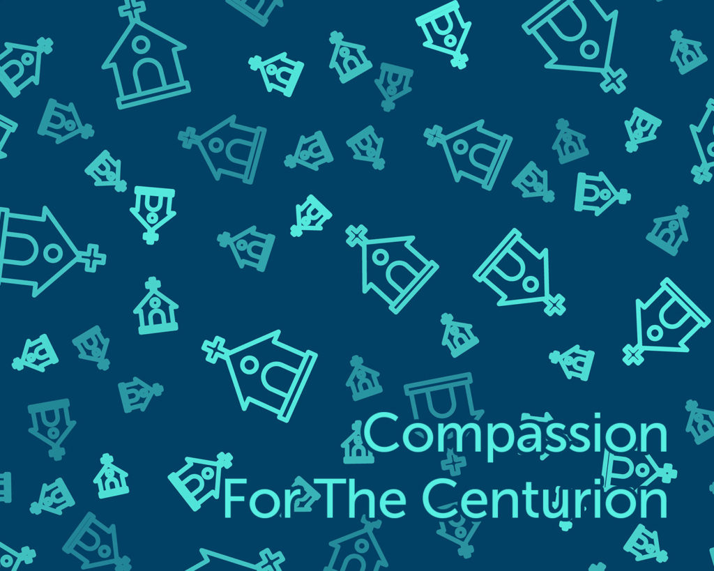 compassion-for-the-centurion